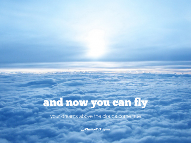 Цитата | and now you can fly | Самостоятельные путешествия ChanceToTrip.com
